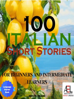 cover image of 100 Italian Short Stories for Beginners and Intermediate Learners